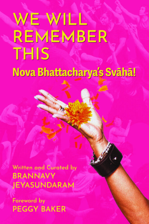 We Will Remember This: Nova Bhattacharya's Svāhā!